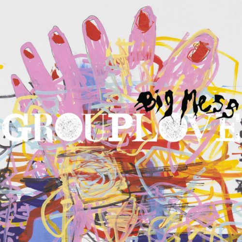 grouplove-big-mess-2016-690x690